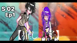 Me oshi no ko season 2 EP1 / gacha art gacha nox gacha nebula gacha life 2