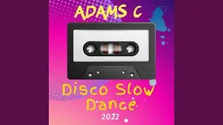 Disco Slow Dance