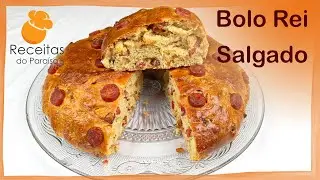 BOLO REI SALGADO  (Uma ideia diferente!... Bolo muito saboroso) | 🍎  Receitas do Paraíso