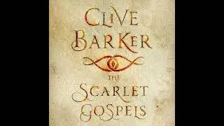 Scarlet Gospels Audiobook by Clive Barker