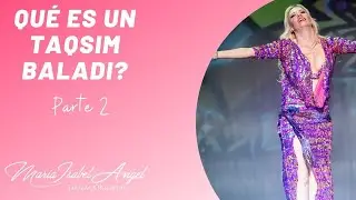 Que es un Taqsim Baladi (Parte 2) por Maria Isabel Angel