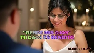 Desde Mis Ojos - Adriel Hexa (Video Oficial) 💔