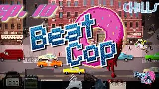 Beat Cop Ep. 10 