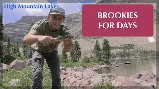 EXPLORING and FISHING High Country Lakes (Brook Trout)