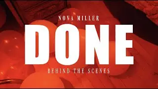 Nova Miller - done [Behind The Scenes]