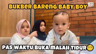 BUKBER BARENG BABY BOY DI LUAR, MALAH TIDUR BABY BOY NYA😵‍💫😵‍💫