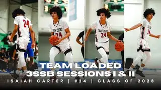 Isaiah Carter 3SSB Sessions I & II Highlights