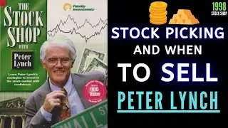 How Peter Lynch Pick & Research Stocks and When to Sell?  | Stock Shop 1998【C:P.L Ep.36】