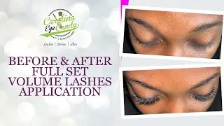 Full Set Volume Lashes Application Before & After | Carolina Eye Candy
