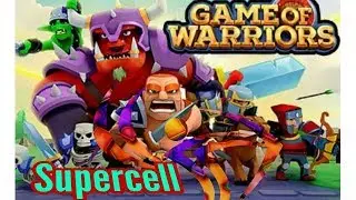 The Game Of Warriors New Game from Supercell 2018 review
