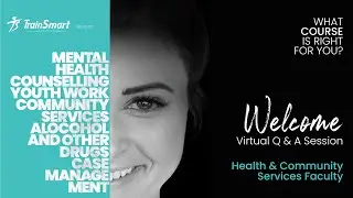 Health & Community Services - Virtual Open Day Q&A Session l TrainSmart Australia