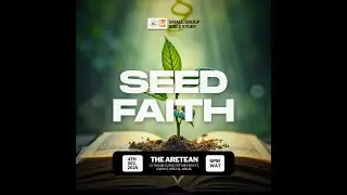 Seed Faith - Small Bible Study Group