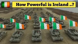 How Powerful is Ireland ? | Ireland military power 2024 | Ireland army
