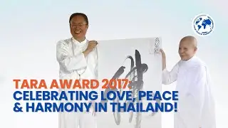 Tara Award 2017: Celebrating Love, Peace, and Harmony in Thailand!