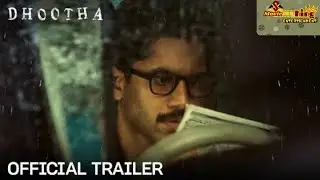 Dhootha - (Official Trailer) 2023 Movie | Naga Chaitanya, Parvathy, Sathyapriya | ms Movie King