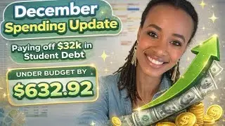 December Budget Update 🎄 | $632.92 Under Budget While Paying Off $32K in Student Loans 
