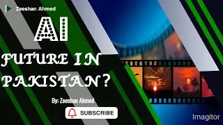Future of AI in Pakistan 🇵🇰 | How Artificial Intelligence Will Change Our Live.