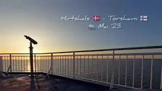 Smyril Line Ferry Ride from Hirtshals 🇩🇰 to T&oacute;rshavn 🇫🇴 May '23