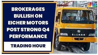 Eicher Motors Reports Strong Q4FY23 Results, Jefferies, Morgan Stanley Bullish On Stock | CNBC-TV18
