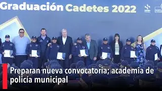 Preparan nueva convocatoria; academia de polic&iacute;a municipal