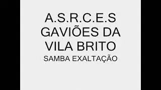 GAVI&Otilde;ES DA VILA BRITO- (Samba exalta&ccedil;&atilde;o) Lorena/SP