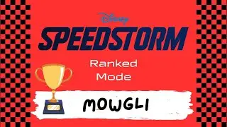 Disney Speedstorm #127 (Ranked Mode: Mowgli)