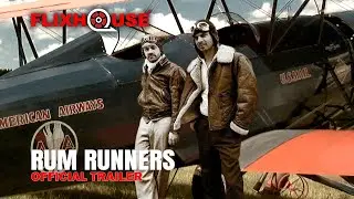 Rum Runners (2016) Action Drama | Official Trailer | FlixHouse
