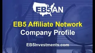 EB5 Affiliate Network: Company Profile
