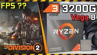 Ryzen 3 3200G (Vega 8) vs. The Division 2 | FPS Benchmark