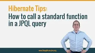 Hibernate Tip : How to Call a Standard Function in JPQL