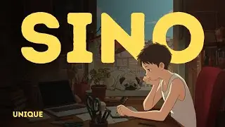 Sino &ndash; Unique | Soft & Moody OPM Rendition