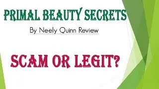 Primal Beauty Secrets By Neely Quinn Review - Scam or Legit?