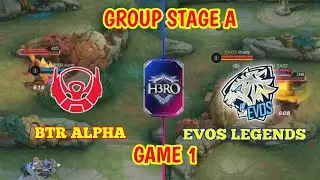 BTR ALPHA VS EVOS LEGENDS | DAY 2 GAME 1 | TURNAMEN H3RO GROUP STAGE A | #mobilelegends #mlbb #h3ro