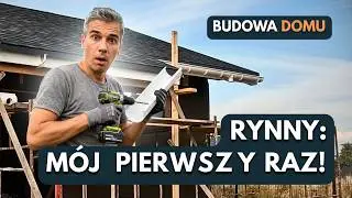 Jak zamontowałem rynny bez doświadczenia | krok po kroku w domu szkieletowym