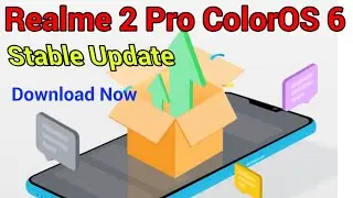 Realme 2 Pro ColorOS 6 Stable Update | Download Kariye Jaldi