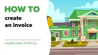 How to create an invoice (Landlord Portal)