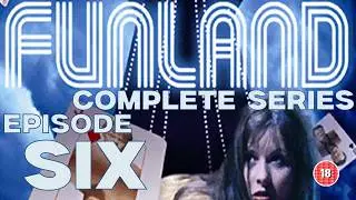 Funland - Episode 6 (2005) Full Episode