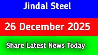 jindal steel share news tomorrow | jindal steel latest news today | jindal steel share news today