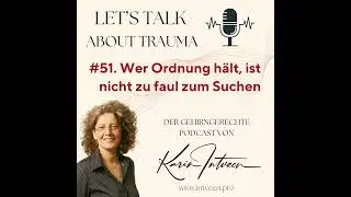 #51. Wer Ordnung hält, ist nicht zu faul zum Suchen