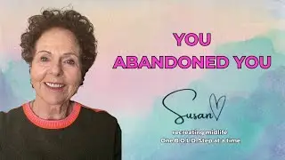 Why You Don&rsquo;t Trust Yourself Anymore | Healing Self-Abandonment