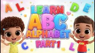 Learn ABC Alphabet for Kids - PART 1  |  Fun Learning Video #kidsvideo #kidssongs #kidsvideos