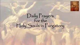 Thursday Prayer for Holy Souls in Purgatory, 8 January 2026