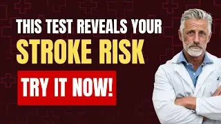 Over 50? This 10-Second Test REVEALS Your STROKE RISK!