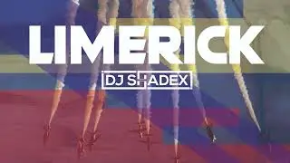LIMERICK - DJ Shadex