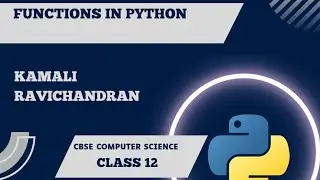 Functions in python CBSE Class 12 Computer science