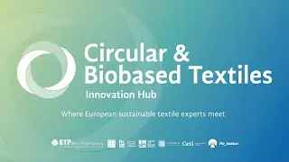 Circular & Biobased Textiles Innovation Hub's 2026 planning and new activities