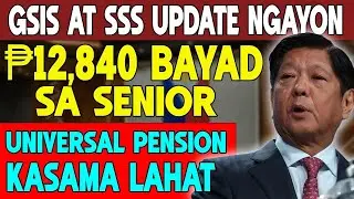 Update sa GSIS/SSS at Universal Pension: ₱12,840 Bayad Nobyembre 2025 &ndash; Dapat Malaman ng mga Senior!