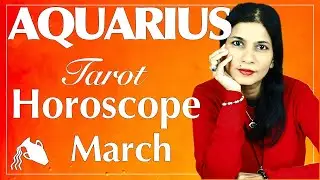 AQUARIUS March 2022 Tarot reading
