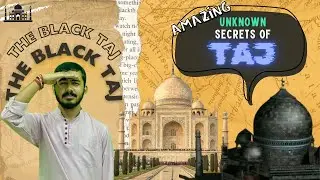 Hidden Secrets of TAJ | UNKNOWN BLACK TAJ | HISTORY UNBOXED