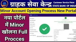SBI CSP | Minor Ekyc Account Open Full Procces | SBI CSP Minor AC Open | Minor Account New Portal